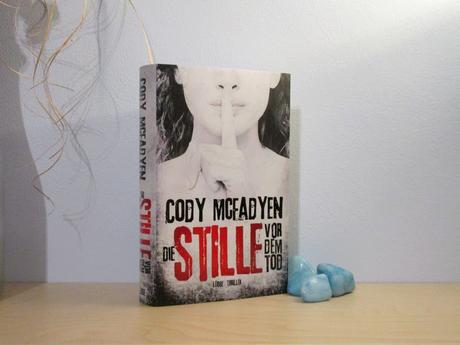 Die Stille vor dem Tod von Cody McFadyen