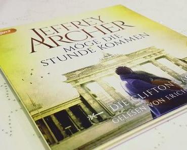[Rezension] Möge die Stunde kommen (Clifton-Saga #6) || Jeffrey Archer