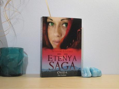 Etenya-Saga - Onida - Die Ersehnte von Susanne Leuders