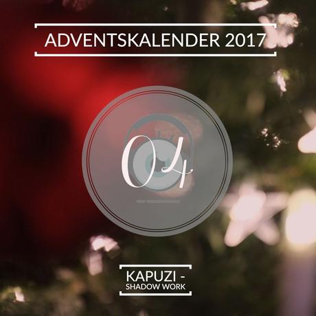 Adventskalender 2017 – Tag 04: KapUzi – Shadow Work