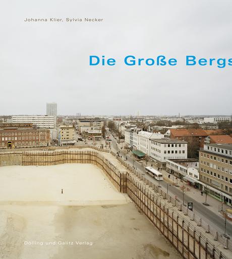 Johanna Klier und Sylvia Necker: Die Große Bergstraße – Dokumentarische Ansichten einer Hamburger Einkaufsstraße 1950–2017
