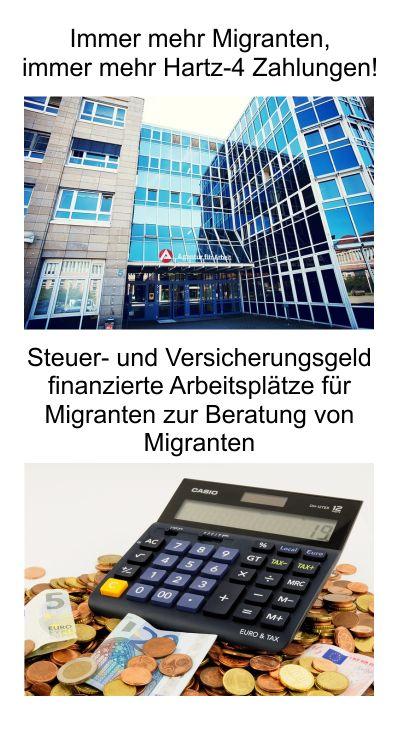 Kurzfristige Mehrausgaben für die Migration durch Hartz-4 Leistungen. Mit Steuer- und Versicherungsgeld finanzierte Arbeitsplätze für Migranten zur Beratung von „Flüchtlingen“