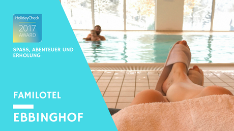 Die perfekte Auszeit – Kurzurlaub im Familotel Ebbinghof