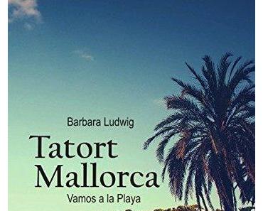 Tatort Mallorca: Vamos a la Playa