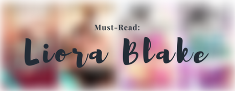 Wieso Romance-Fans die Bücher von Liora Blake unbedingt lesen sollten!