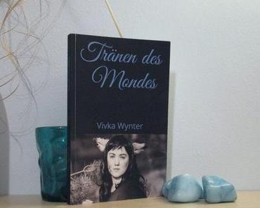 Rezension | Tränen des Mondes von Vivka Wynter