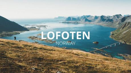 Reiselust: Lofoten – Norway (2017)