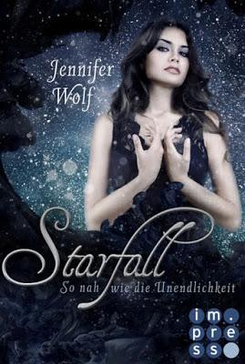 [Rezension] Starfall - So nah wie die Unendlichkeit von Jennifer Wolf