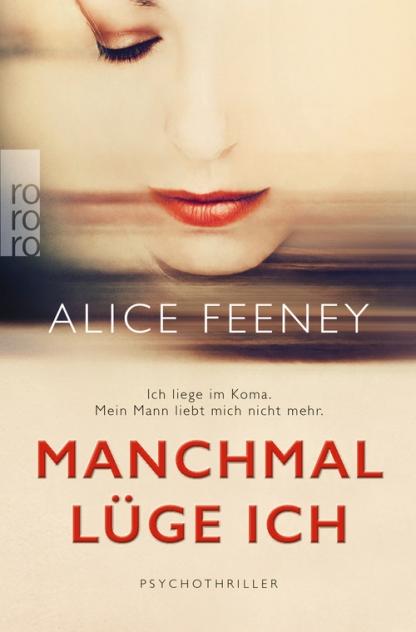 https://www.rowohlt.de/taschenbuch/alice-feeney-manchmal-luege-ich.html