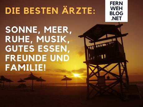 30_Die-besten-Ärzte-Sonne-Meer-Ruhe-Musik-gutes-Essen-Freunde-und-Familie