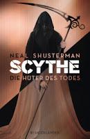 Rezension: Scythe. Die Hüter des Todes - Neal Shusterman