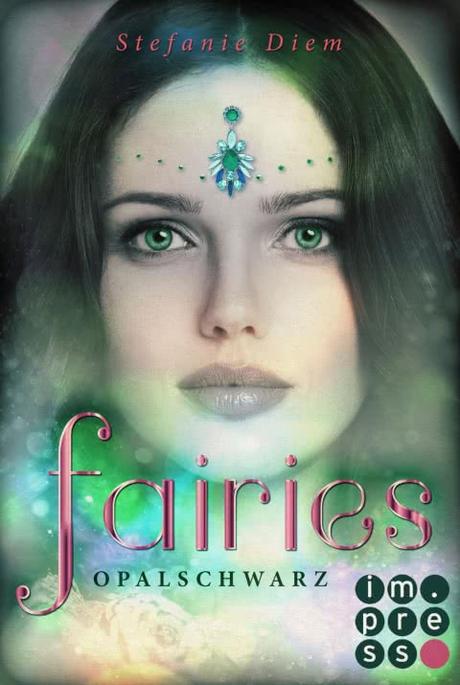Rezension | Fairies 4 - Opalschwarz von Stefanie Diem