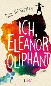 [Abgebrochen] Ich, Eleanor Oliphant von Gail Honeyman