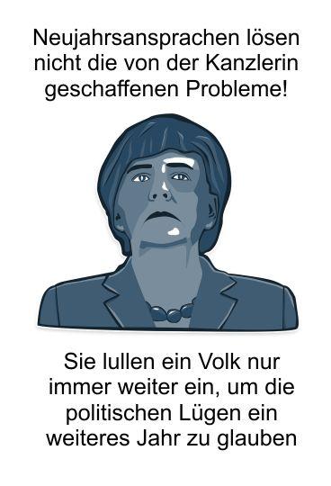 Alles Schönreden in Frau Merkels Neujahrsansprache bekämpft nicht das von ihr ausgelöste Problem der Masseneinwanderung