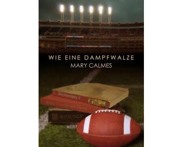 [Rezension] Mary Calmes - Wie eine Dampfwalze