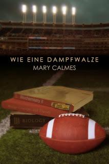 [Rezension] Mary Calmes - Wie eine Dampfwalze