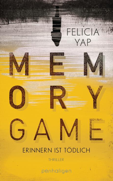 Rezension | Memory Game - Erinnern ist tödlich von Felicia Yap