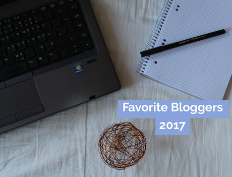 My favorite Bloggers of 2017