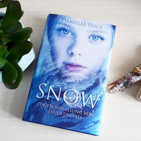 Paige, Danielle: Snow – Die Prophezeiung von Feuer und Eis