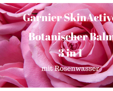 Garnier SkinActive Botanischer Balm mit Rosenwasser