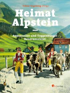heimat alpstein – bauernmalerei rund um den säntis