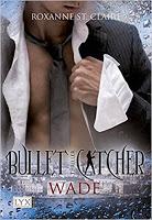 [Buchserie] Bullet Catcher Buchreihe von Roxanne St. Claire