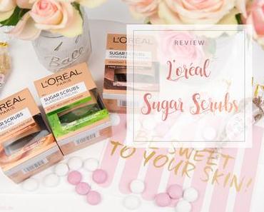 L'Oreal - Sugar Scubs - Review [Werbung]