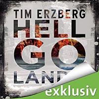 Rezension: Hell-Go-Land - Tim Erzberg