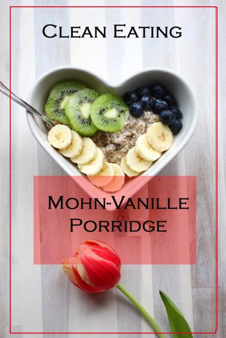 Mohn-Vanille-Porridge und ein Lebenszeichen