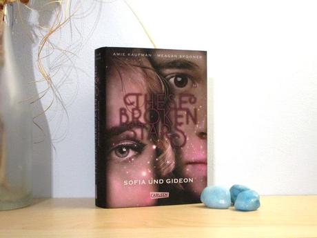 These Broken Stars - Sofia und Gideon von Amie Kaufman und Meagan Spooner