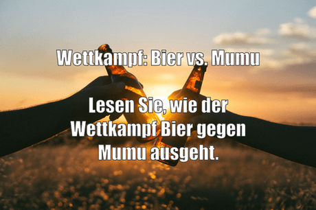 Story: Wettkampf: Bier vs. Mumu