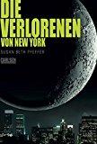Rezension: Die Verlorenen von New York - Susan Beth Pfeffer