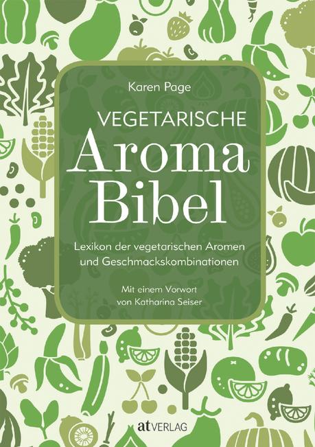 Kochbuch: Vegetarische Aromabibel | Karen Page