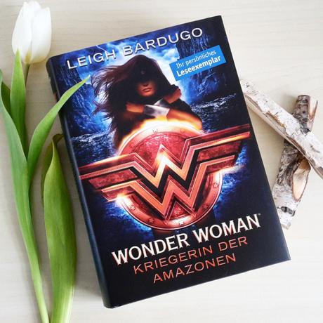 Bardugo, Leigh: Wonder Woman – Kriegerin der Amazonen