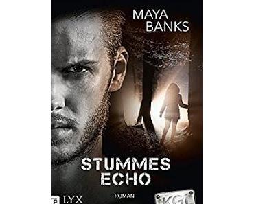 [Rezension] Maya Banks - KGI Serie Band 5 "Stummes Echo"