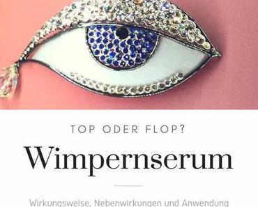 Wimpernserum – Top oder Flop? Frau Sabienes fragt. [Sponsored Post]