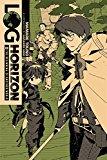 Log Horizon, Vol. 1 (light novel): The Beginning of Another World