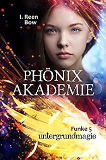 [Kurzrezension] Phönixakademie #5 - Untergrundmagie