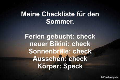 Lustiger BilderSpruch - Meine Checkliste für den Sommer.  Ferien...