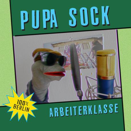 So klingen Arbeiterlieder heute: ARBEITERKLASSE by Puppah Sock (Video + free MP3 + Lyrics)