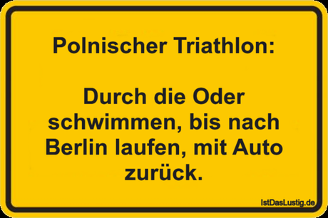 Lustiger BilderSpruch - Polnischer Triathlon:  Durch die Oder...