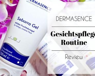 Gesichtspflege Routine mit Dermasence – Review