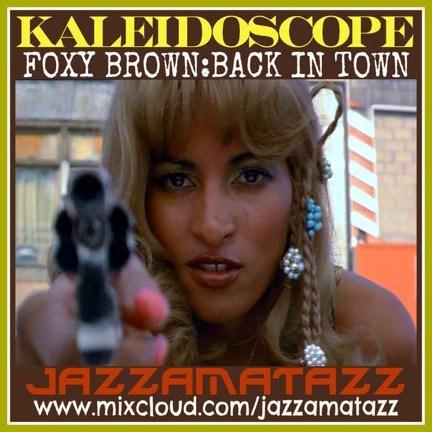 Foxy Brown : Back in Town – an eclectic soundtrack of funky, jazzy, quirky, far-out & fun music