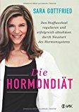 Die Hormondiät nach Sara Gottfried – Leptinungleichgewicht und seine Folgen
