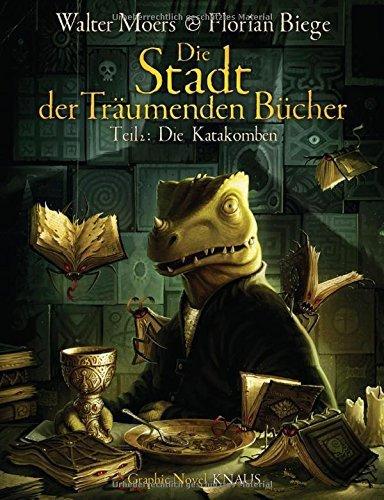 {Rezension} Die Stadt der Träumenden Bücher – Teil 2: Die Katakomben (Graphic Novel) von Walter Moers und Florian Biege