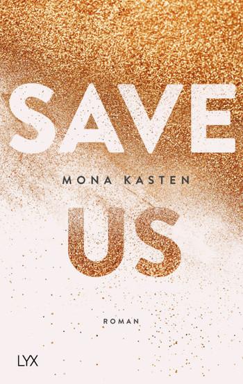 [Rezension] Save me (Band 1) von Mona Kasten
