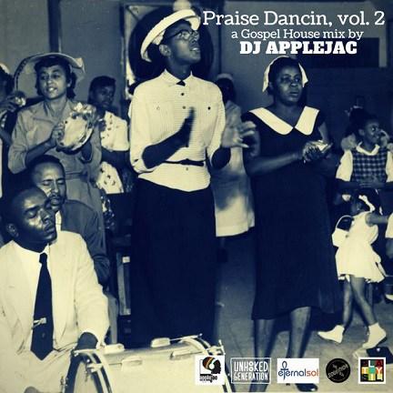 Praise Dancin, vol. 2 – a Gospel House Mix by DJ Applejac – free download