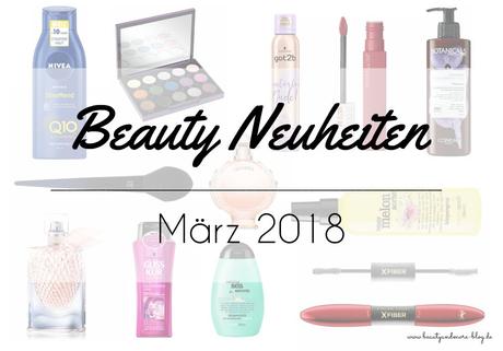 Beauty Neuheiten März 2018 – Preview