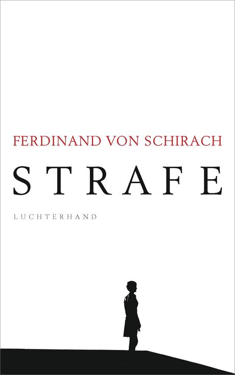 https://www.randomhouse.de/Buch/Strafe/Ferdinandvon-Schirach/Luchterhand-Literaturverlag/e510961.rhd