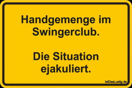 Lustiger BilderSpruch - Handgemenge im Swingerclub.  Die Situation...